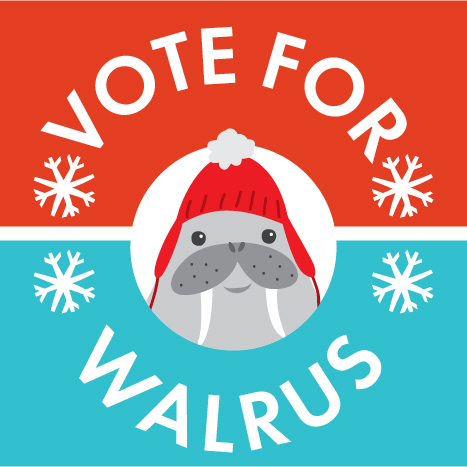 Vote for Walrus Campaign Poster
